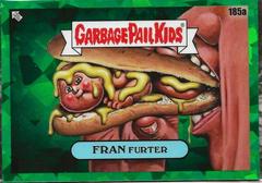 FRAN Furter [Green] #185a Garbage Pail Kids 2022 Sapphire Prices