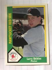 Larry Shikles Baseball Cards 1990 CMC Pawtucket Red Sox Prices