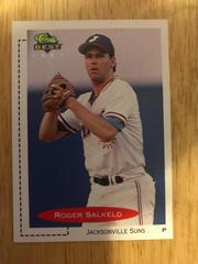 Roger Salkeld #106 Baseball Cards 1991 Classic Best Prices