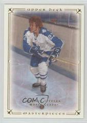 Darryl Sittler Hockey Cards 2008 Upper Deck Masterpieces Prices