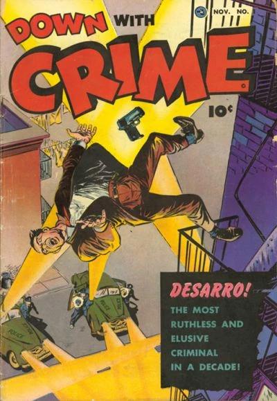 Down With Crime #1 (1951) Comic Books Down With Crime