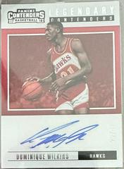 Dominique Wilkins Basketball Cards 2018 Panini Contenders Legendary Contenders Autographs Prices
