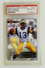 Kurt Warner [Uncirculated] #144 Football Cards 2000 Collector's Edge Graded Prices