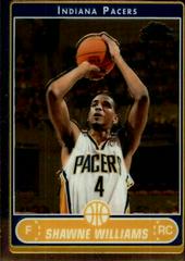 Shawne Williams #204 Basketball Cards 2006 Topps Chrome Prices