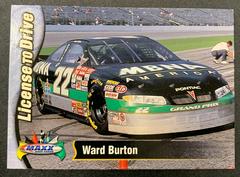 Ward Burton [License To Drive] #86 Racing Cards 1998 Maxx Prices