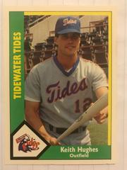 Keith Hughes Baseball Cards 1990 CMC Tidewater Tides Prices