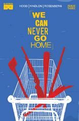 We Can Never Go Home #3 (2015) Comic Books We Can Never Go Home Prices