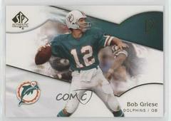 Bob Griese #121 Football Cards 2009 SP Authentic Prices
