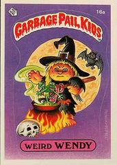 Weird WENDY [Glossy] #16a 1985 Garbage Pail Kids Prices