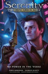 Serenity: No Power in the 'Verse [Hardcover] (2017) Comic Books Serenity: No Power in the 'Verse Prices