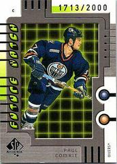 Paul Comrie #103 Hockey Cards 1999 SP Authentic Prices