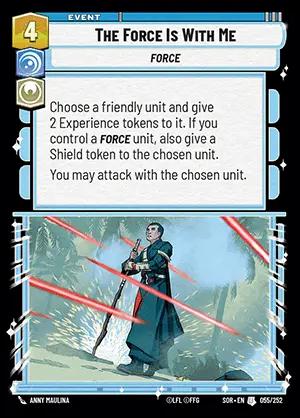 The Force Is With Me [Foil Hyperspace] #55 Star Wars Unlimited: Spark of Rebellion