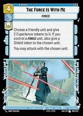 The Force Is With Me [Foil Hyperspace] #55 Star Wars Unlimited: Spark of Rebellion Prices