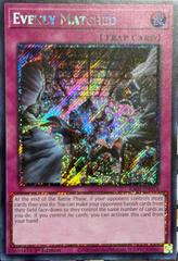Evenly Matched [Platinum Secret Rare] RA01-EN074 YuGiOh 25th Anniversary Rarity Collection Prices