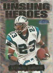 Anthony Johnson Football Cards 1999 Fleer Unsung Heroes Prices