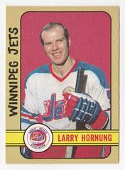 Larry Hornung Hockey Cards 1972 O-Pee-Chee Prices