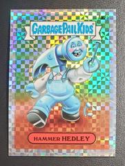 HAMMER HEDLEY [XFractor] #AN2a 2021 Garbage Pail Kids Chrome Prices