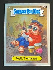 WALT WITLESS #134b 2021 Garbage Pail Kids Chrome Prices