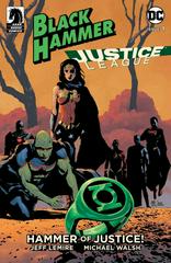 Black Hammer / Justice League: Hammer of Justice [SDCC] Comic Books Black Hammer / Justice League: Hammer of Justice Prices