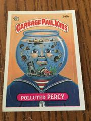 Polluted PERCY #349a 1987 Garbage Pail Kids Prices