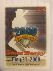 Slam Derby Offer [May 21, 2000] Baseball Cards 2000 Topps Opening Day Prices