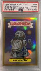 Ashcan ANDY [Gold] #13a 2013 Garbage Pail Kids Chrome Prices