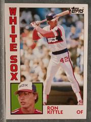Ron Kittle Baseball Cards 1984 Topps Super Prices
