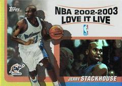 Jerry Stackhouse #LL-JS Basketball Cards 2003 Topps Love It Live Prices