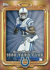 Reggie Wayne #13 Football Cards 2013 Topps 1000 Yard Club Prices