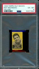 Ray Mathews [Yellow] Football Cards 1950 Topps Felt Backs Prices