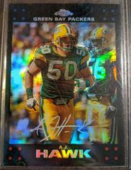 A.J. Hawk [Refractor] #TC150 Football Cards 2007 Topps Chrome Prices