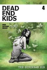 Dead End Kids: The Suburban Job #4 (2021) Comic Books Dead End Kids: Suburban Job Prices