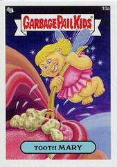Tooth MARY #10a 2013 Garbage Pail Kids Mini Prices