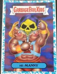 He-MANNY [Light Blue] Garbage Pail Kids We Hate the 80s Prices