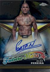 Alex Pereira #FSA-APE Ufc Cards 2024 Topps Chrome UFC Future Stars Autograph Prices