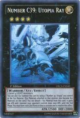 Number C39: Utopia Ray [1st Edition Ghost Rare] ORCS-EN040 YuGiOh Order of Chaos Prices
