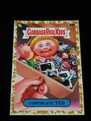Confiscate TED [Gold] Garbage Pail Kids Late To School Prices