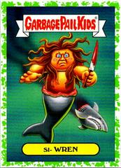 Si- WREN [Green] #4a Garbage Pail Kids Revenge of the Horror-ible Prices