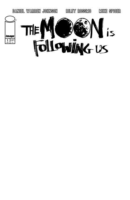 The Moon Is Following Us [Cover F Blank Sketch] #1 (2024) Comic Books The Moon Is Following Us