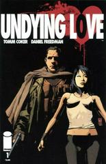 Undying Love [2nd Print] #1 (2011) Comic Books Undying Love Prices