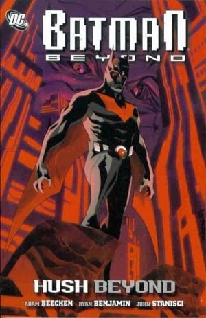 Batman Beyond: Hush Beyond [Paperback] (2011) Comic Books Batman Beyond