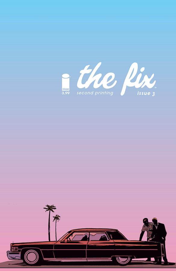 The Fix [2nd Print] #3 (2016) Comic Books The Fix (Image)