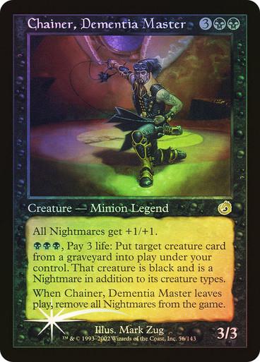 Chainer, Dementia Master [Foil] #56 Magic Torment