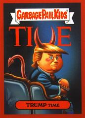 Trump Time #102 Garbage Pail Kids Disgrace to the White House Prices