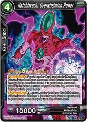 Hatchhyack, Overwhelming Power BT8-091 Dragon Ball Super Malicious Machinations: Pre-Release Promos Prices