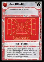 You're All Clear Kid! [Limited] Star Wars CCG A New Hope Prices