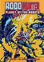 Robo-Hunter Planet of the Robots [Paperback] (2023) Comic Books Robo-Hunter Prices