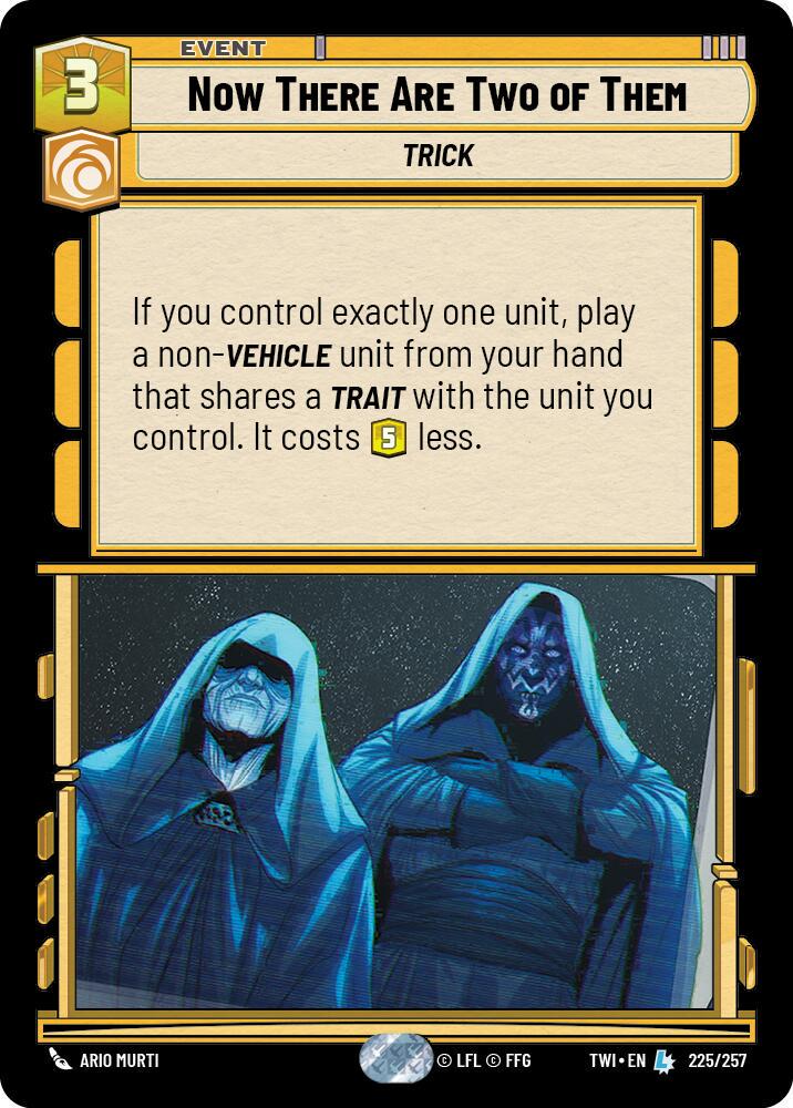 Now There Are Two of Them [Foil] #225 Star Wars Unlimited: Twilight of the Republic