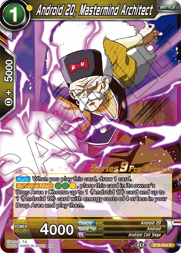 Android 20, Mastermind Architect BT9-054 Dragon Ball Super Universal Onslaught: Pre-Release Promos