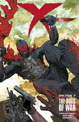 X: Dogs Of War [Paperback] #2 (2014) Comic Books X [Dark Horse] Prices